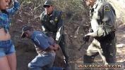 หนัง18 Mother friend apos s daughter police Mexican border patrol agent has his Mp4 ล่าสุด