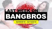 ดูหนังxxx Last Week On BANGBROS period COM colon 02 sol 09 sol 2019 02 sol 15 sol 2019 3gp