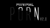 หนังโป๊ Minimal Porn v2 period 0 2024 ร้อน