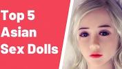 คลิปโป๊ Top 5 Asian Sex Dolls ล่าสุด