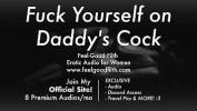 คลิปxxx DDLG Roleplay colon Fuck Yourself on Daddy apos s Big Cock lpar feelgoodfilth period com Erotic Audio Porn for Women rpar 2024