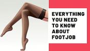 หนังโป๊ Everything You need to know about footjob ดีที่สุด ประเทศไทย