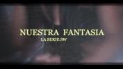 คริปโป๊ NUESTRA FANTASIA LA SERIE SW period intro clubs cdmx