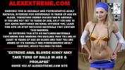 หนังโป๊ Extreme anal blonde Kinky Niky take tons of balls in ass amp prolapse ร้อน