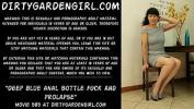 คลิปxxx Dirtygardengirl Deep blue anal bottle fuck and prolapse 3gp ฟรี