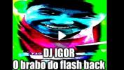 คลิปxxx DJ IGOR O BRABO DO FLASH BACK BOTANDO PRA FUDER 2024 ล่าสุด