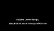 คริปโป๊ Become Doctor Tampa comma Blast Blaire Celeste apos s Pussy Full Of Cum On BlastABitch Reup ล่าสุด 2024