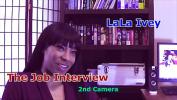 หนังxxx LaLa Ivey The Job Interview 2nd Camera 2024 ล่าสุด