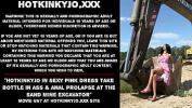 หนังเอ็ก Hotkinkyjo in sexy pink dress take bottle in ass amp anal prolapse at the sand mine excavator ล่าสุด 2024