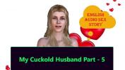 หนังav English Audio Sex Story My Cuckold Husband Part 5 2024 ล่าสุด