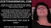 ดูหนังav Dirtygardengirl foot dildo in pussy ล่าสุด