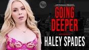 คลิปโป๊ออนไลน์ Haley Spades vert Going Deeper 3gp ฟรี