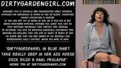 ดูหนังav Dirtygardengirl in blue shirt take really deep in her ass horse cock dildo amp anal prolapse ดีที่สุด ประเทศไทย